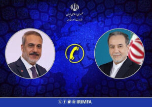 گفتگوی تلفنی عراقچی و فیدان وزرای امور خارجه ایران و ترکیه
